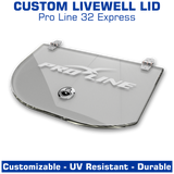 Livewell Lid | Tackle Station | Pro Line 32 Express